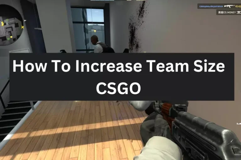 How To Increase Team Size CSGO | No Man Left Behind