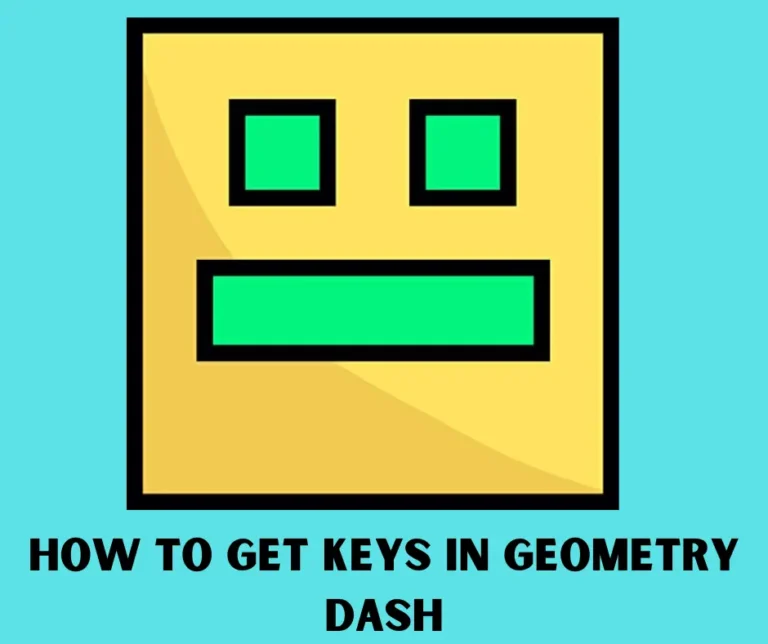 How to Get Keys in Geometry Dash