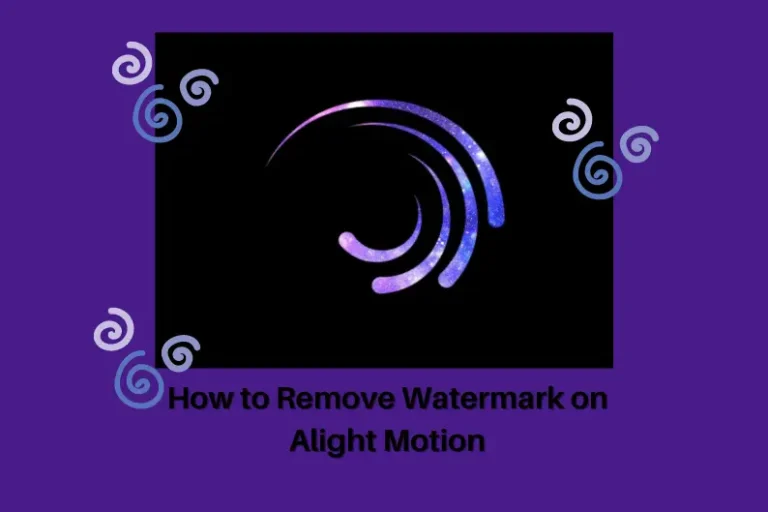 How to Remove Watermark on Alight Motion