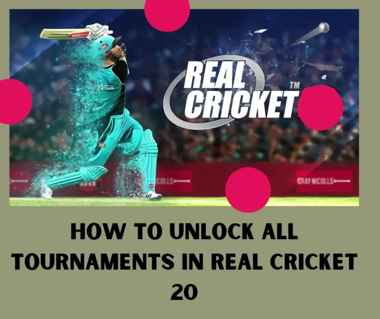 How to Unlock All Tournaments in Real Cricket 20