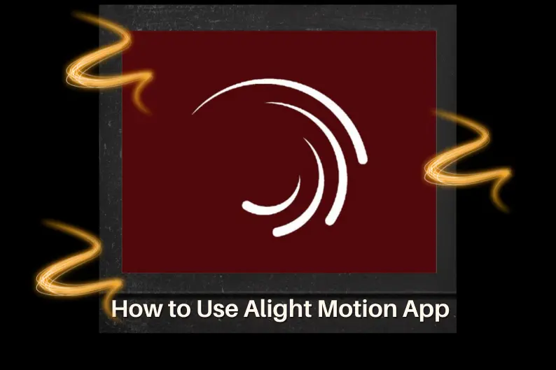 How to use Alight Motion app