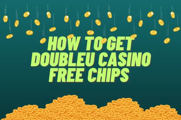 How to Get DoubleU Casino Free Chips | Tips & Tricks
