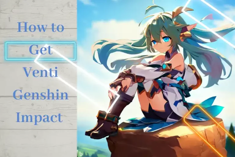 How to Get Venti Genshin Impact