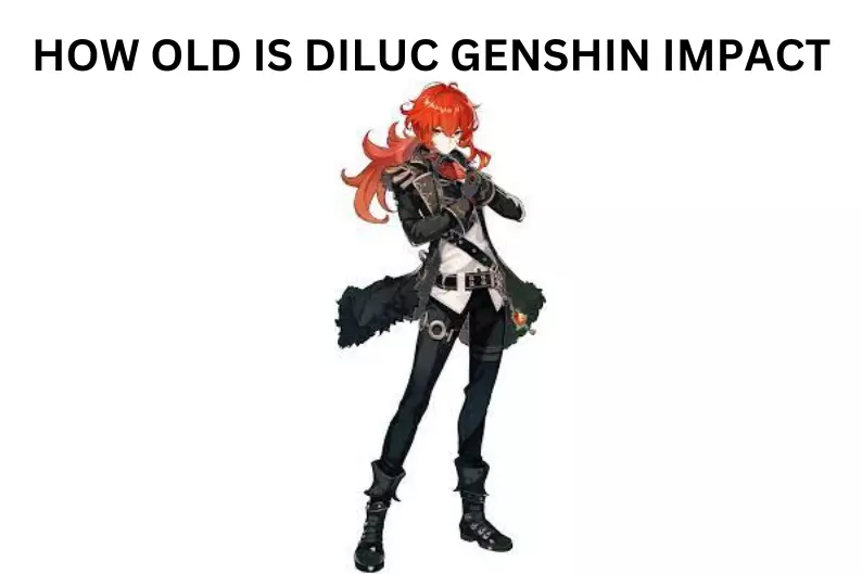 how old is diluc genshin impact